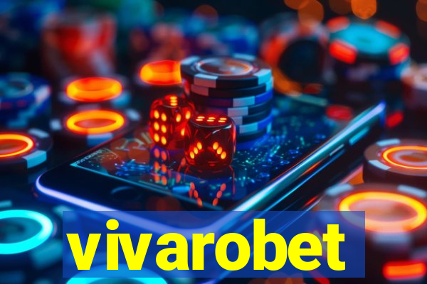 vivarobet