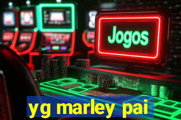 yg marley pai