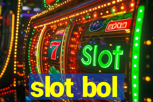 slot bol