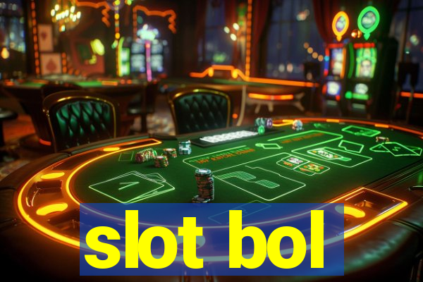 slot bol