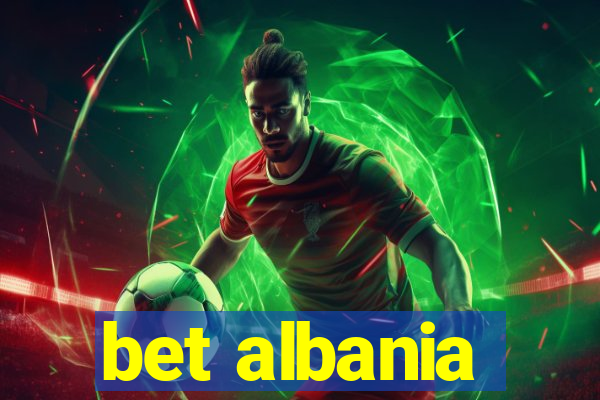 bet albania