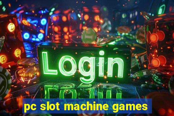 pc slot machine games