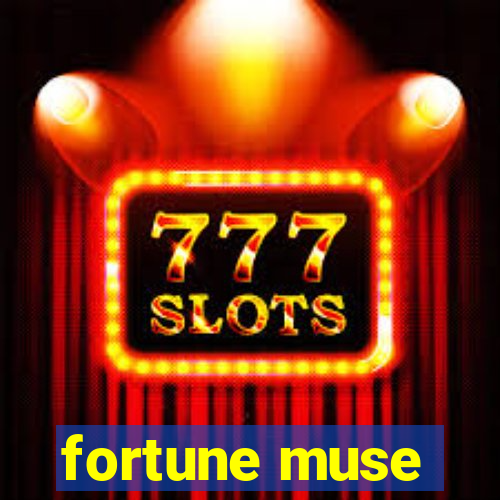 fortune muse