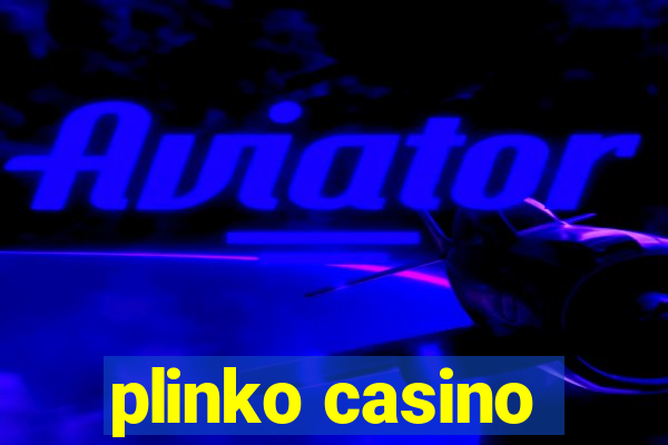 plinko casino