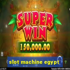 slot machine egypt