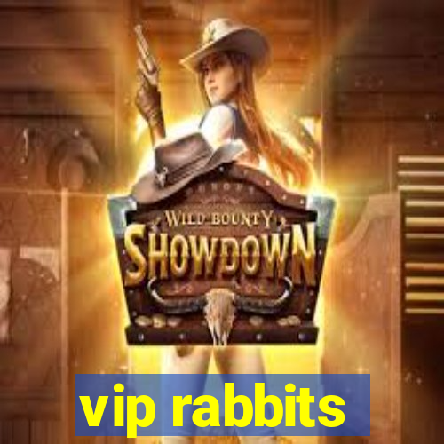 vip rabbits