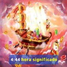 4:44 hora significado