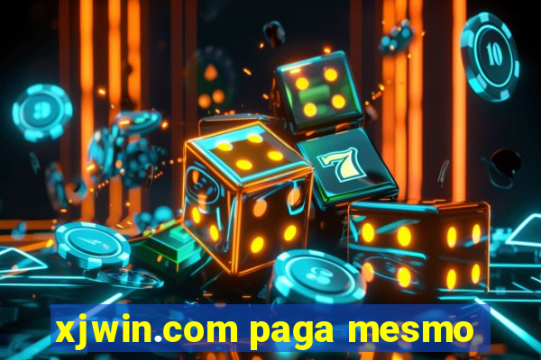 xjwin.com paga mesmo