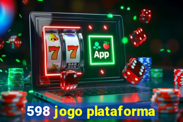 598 jogo plataforma