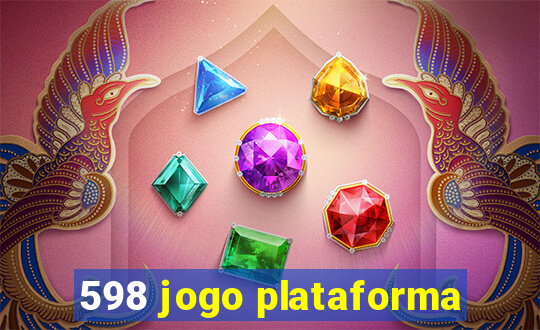 598 jogo plataforma