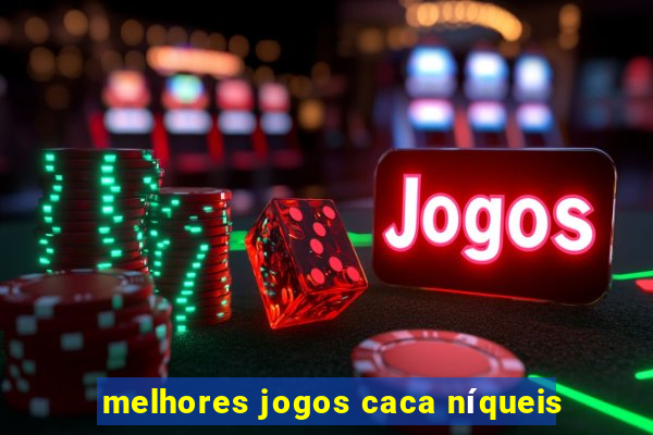 melhores jogos caca níqueis