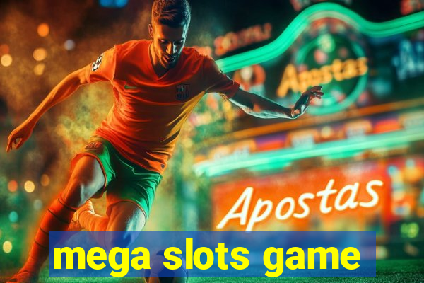 mega slots game