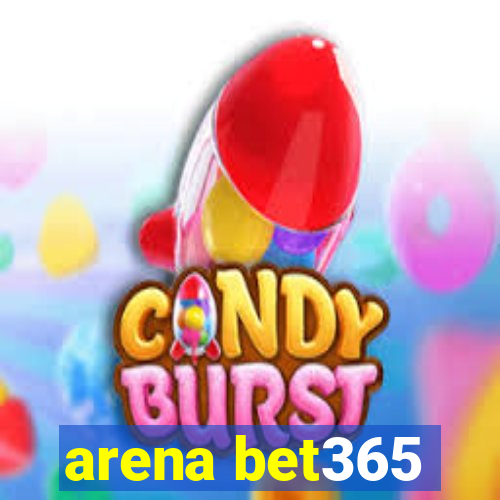 arena bet365