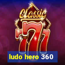 ludo hero 360