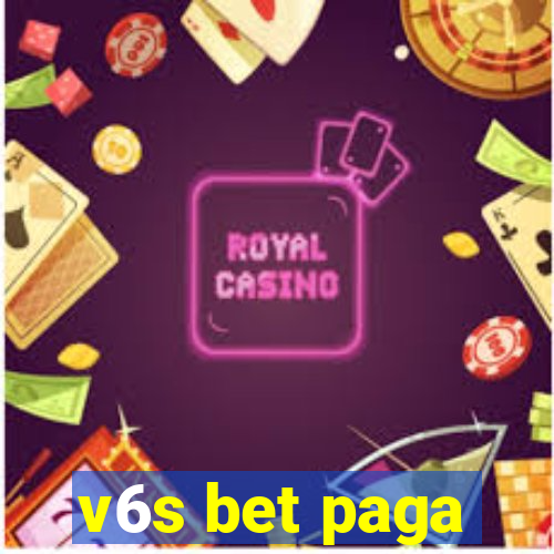 v6s bet paga