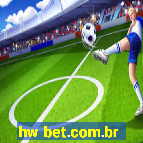 hw bet.com.br