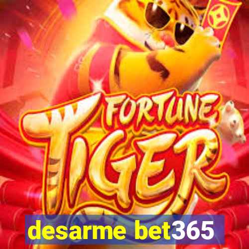 desarme bet365