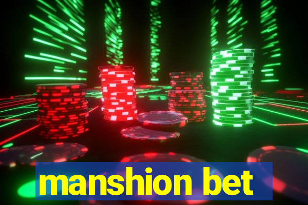 manshion bet