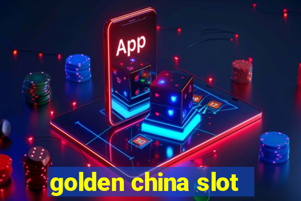 golden china slot