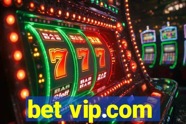 bet vip.com