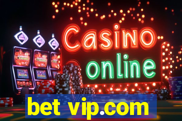 bet vip.com