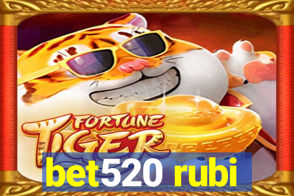 bet520 rubi