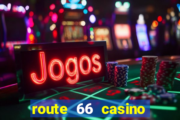 route 66 casino new mexico