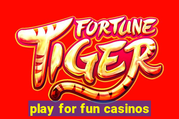 play for fun casinos