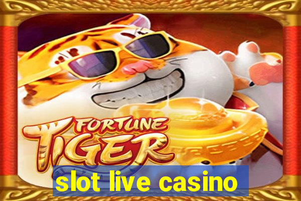 slot live casino