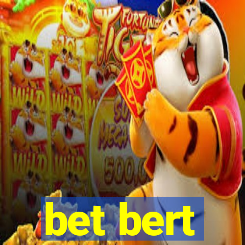 bet bert