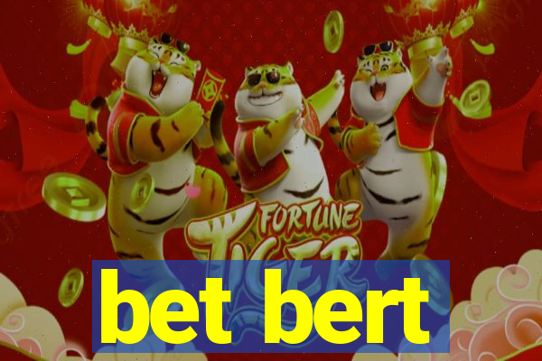 bet bert