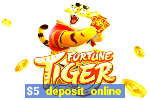 $5 deposit online casino australia