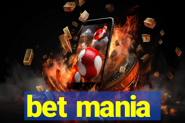 bet mania