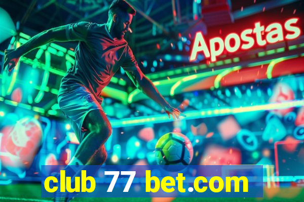 club 77 bet.com