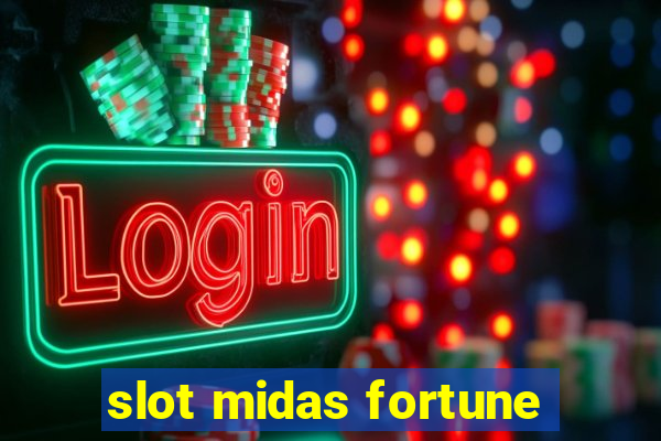 slot midas fortune