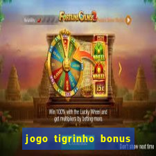 jogo tigrinho bonus de cadastro