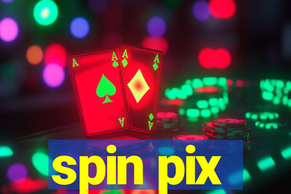 spin pix