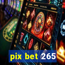 pix bet 265