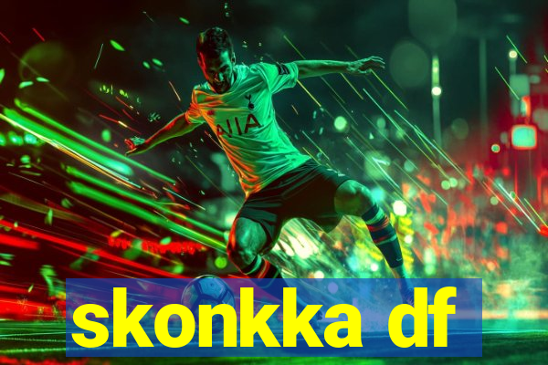 skonkka df