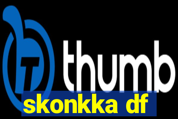 skonkka df