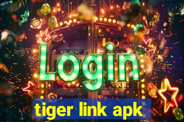 tiger link apk