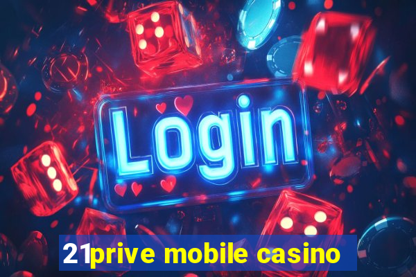 21prive mobile casino