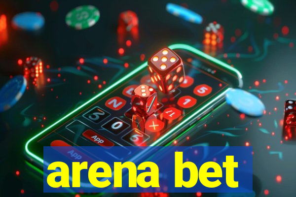 arena bet