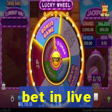 bet in live