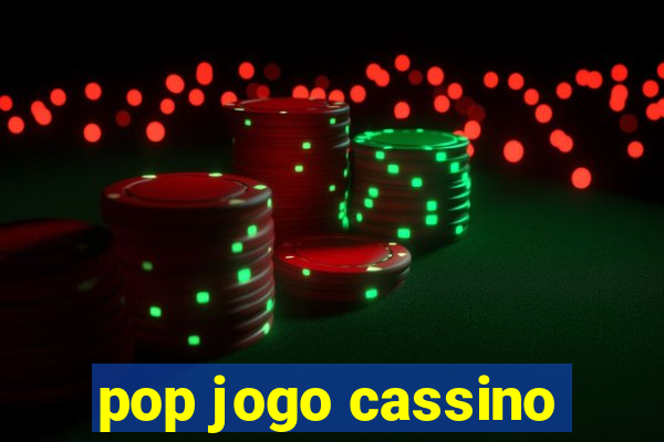 pop jogo cassino