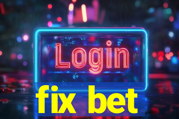 fix bet