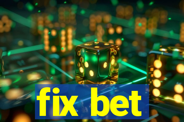 fix bet