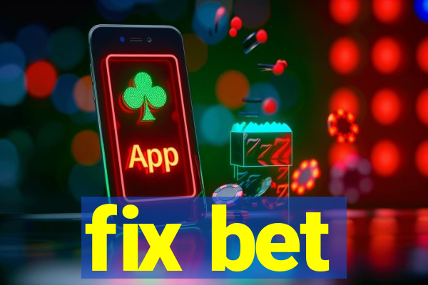 fix bet