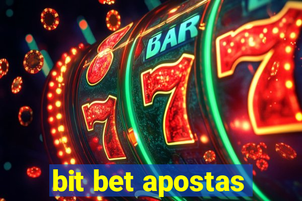 bit bet apostas