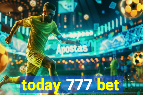 today 777 bet